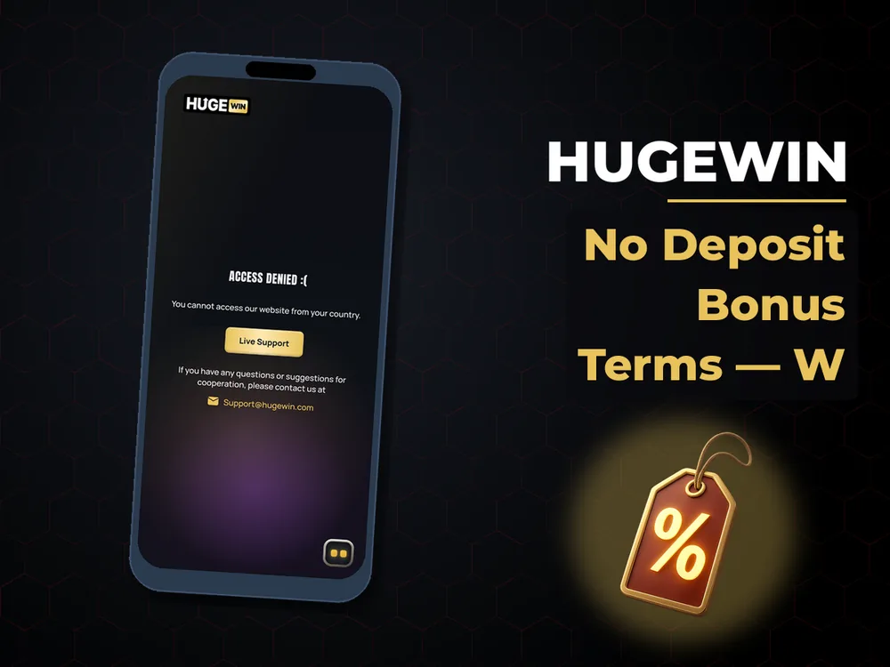 HugeWin - No Deposit Bonus Terms — W