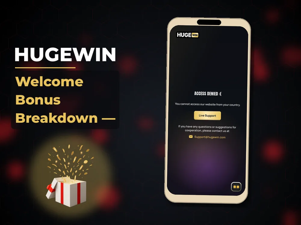 HugeWin - Welcome Bonus Breakdown —